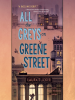 Book Cover for "All the Greys on Greene Street"