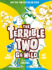 Book Cover for "The Terrible Two Go Wild"