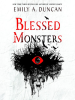 Book Cover for "Blessed Monsters"