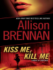 Book Cover for "Kiss Me, Kill Me"