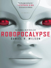 Book Cover for "Robopocalypse"