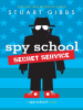 Book Cover for "Spy School Secret Service"