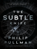 Book Cover for "The Subtle Knife"