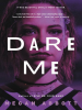 Book Cover for "Dare Me"