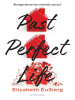 Book Cover for "Past Perfect Life"
