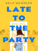 Book Cover for "Late to the Party"