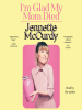 Book Cover for "I'm Glad My Mom Died"