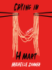 Book Cover for "Crying in H Mart"