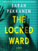 Book Cover for "The Locked Ward"