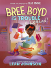 Book Cover for "Bree Boyd is a Legend"