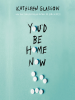 Book Cover for "You'd Be Home Now"