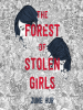 Book Cover for "The Forest of Stolen Girls"