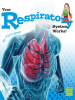Book Cover for "Your Respiratory System Works!"