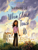 Book Cover for "When Clouds Touch Us"