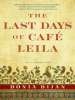 Book Cover for "The Last Days of Café Leila"