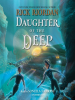Book Cover for "Daughter of the Deep"