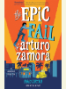 Book Cover for "The Epic Fail of Arturo Zamora"