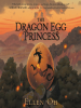 Book Cover for "The Dragon Egg Princess"