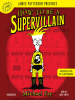 Book Cover for "How to Be a Supervillain"