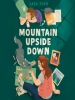 Book Cover for "Mountain Upside Down"