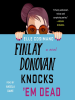 Book Cover for "Finlay Donovan Knocks 'Em Dead"