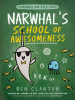 Book Cover for "Narwhal's School of Awesomeness"