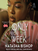 Book Cover for "Only for the Week"