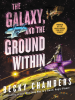 Book Cover for "The Galaxy, and the Ground Within"