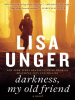 Book Cover for "Darkness, My Old Friend"