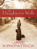 Book Cover for "The Daughter's Walk"