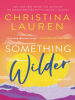 Book Cover for "Something Wilder"