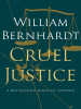 Book Cover for "Cruel Justice"
