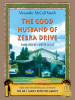 Book Cover for "The Good Husband of Zebra Drive"