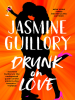 Book Cover for "Drunk on Love"