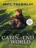 Book Cover for "The Cabin at the End of the World"