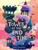 Book Cover for "The Tower at the End of Time"