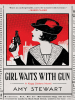 Book Cover for "Girl Waits With Gun"