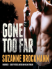 Book Cover for "Gone Too Far"