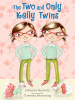 Book Cover for "The Two and Only Kelly Twins"