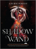 Book Cover for "The Shadow Wand"