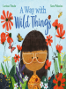 Book Cover for "A Way with Wild Things"