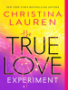 Book Cover for "The True Love Experiment"