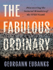 Book Cover for "The Fabulous Ordinary"