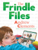 Book Cover for "The Frindle Files"