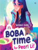 Book Cover for "It's Boba Time for Pearl Li!"