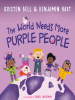 Book Cover for "The World Needs More Purple People"