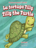 Book Cover for "La tortuga Tilly / Tilly the Turtle"