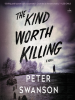 Book Cover for "The Kind Worth Killing"