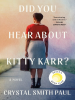 Book Cover for "Did You Hear About Kitty Karr?"