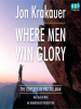 Book Cover for "Where Men Win Glory"
